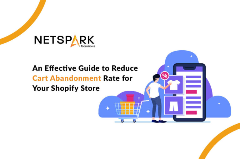 An Effective Guide to Reduce Cart Abandonment Rate for Your Shopify